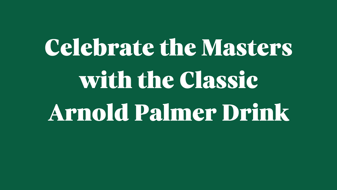 Celebrate the Masters with the Classic Arnold Palmer Drink